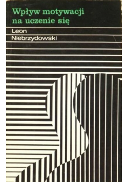 Wpływ motywacji na uczenie się