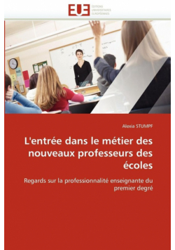 L'entrée dans le métier des nouveaux professeurs des écoles
