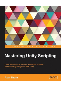 Mastering Unity Scripting