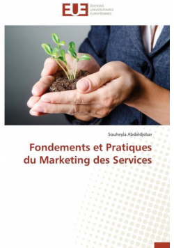 Fondements et pratiques du marketing des services