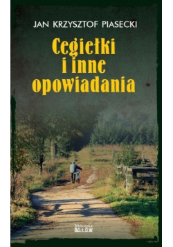 Cegiełki i inne opowiadania