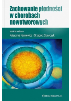 Zachowanie płodności w chorobach nowotworowych