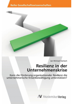 Resilienz in der Unternehmenskrise