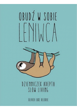 Obudź w sobie leniwca
