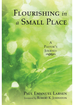 Flourishing in a Small Place
