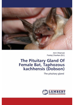 The Pituitary Gland of Female Bat, Taphozous Kachhensis (Dobson)
