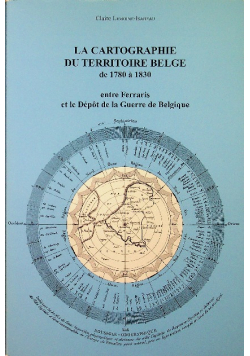 La cartographie du Territoire Belge de 1780 a 1830