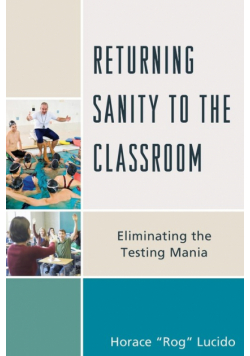 Returning Sanity to the Classroom