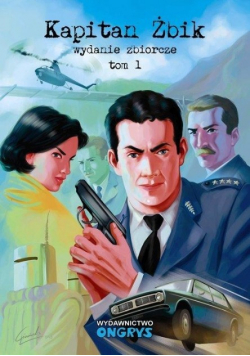 Kapitan Żbik Wydanie zbiorcze Tom 1
