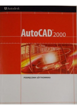 AutoCAD 2000 podręcznik użytkownika