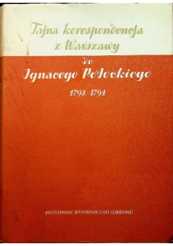 Tajna korespondencja z Warszawy do Ignacego Potockiego
