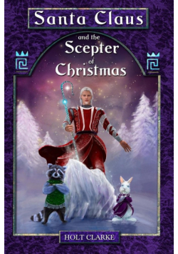 Santa Claus and the Scepter of Christmas