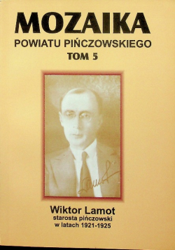 Mozaika Powiatu Pińczowskiego tom 5