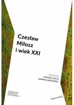 Czesław Miłosz i wiek XXI