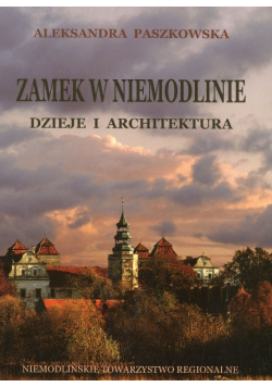 Zamek w Niemodlinie dzieje i architektura