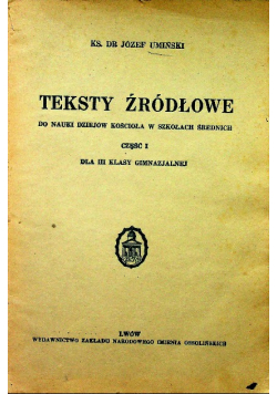 Teksty Źródłowe Do Nauki Dziejów Kościoła w Szkołach Średnich Część I 1938 r.
