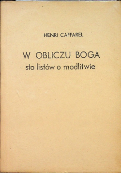 W Obliczu Boga Sto listów o modlitwie