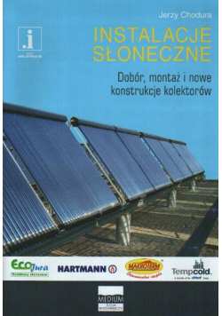 Instalacje słoneczne Dobór montaż i nowe konstru