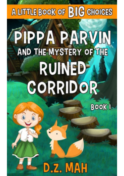 Pippa Parvin and the Mystery of the Ruined Corridor