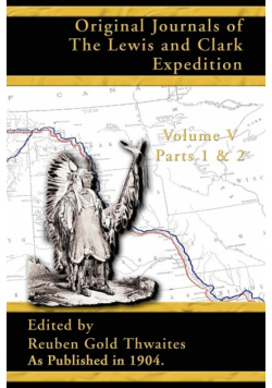 Original Journals of the Lewis and Clark Expedition