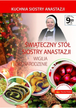 Świąteczny stół Siostry Anastazji