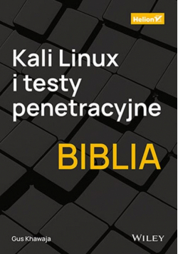 Kali Linux i testy penetracyjne Biblia