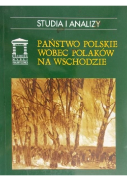 Państwo Polskie wobec Polaków na wschodzie