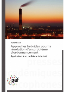 Approches hybrides pour la re solution d'un proble me d'ordonnancement