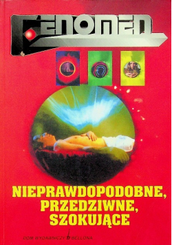 Nieprawdopodobne przedziwne szokujące