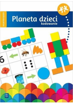Planeta dzieci. Sześciolatek. Kodowanie WSiP