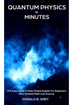 Quantum Physics in Minutes