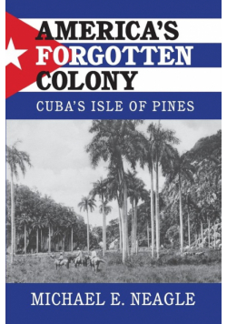 America's Forgotten Colony