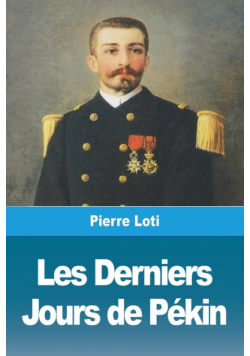 Les Derniers Jours de Pékin