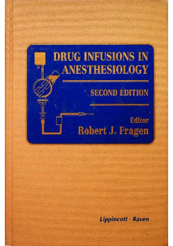 Drug Infusions in Anesthesiology