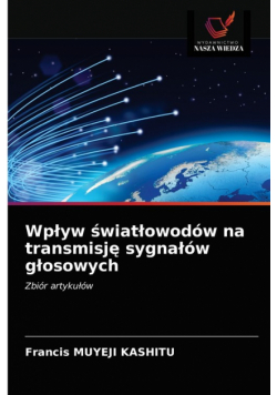 Wpływ światłowodów na transmisję sygnałów głosowych