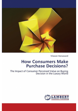 How Consumers Make Purchase Decisions?