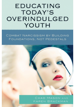 Educating Today's Overindulged Youth