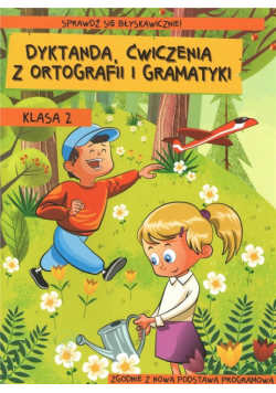 Dyktanda, ćwiczenia z ortografii i gramatyki kl. 2