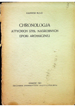 Chronologia attyckich stel nagrobnych  epoki archaicznej  1935 r.