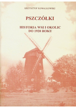 Pszczółki Historia wsi i okolic do 1920 roku