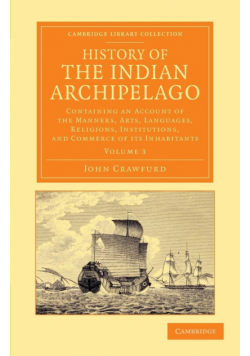 History of the Indian Archipelago - Volume 3