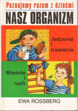 Poznajemy razem z dziećmi nasz organizm