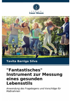 "Fantastisches" Instrument zur Messung eines gesunden Lebensstils