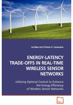 Energy-Latency Trade-Offs In Real-Time Wireless Sensor Networks