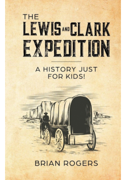 The Lewis and Clark Expedition