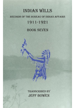 Indian Wills, 1911-1921   Book Seven