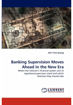 Banking Supervision Moves Ahead in the New Era