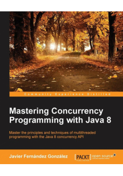 Mastering Concurrency Programming with Java 8
