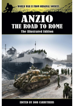 Anzio - The Road to Rome - The Illustrated Edition
