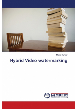 Hybrid Video watermarking